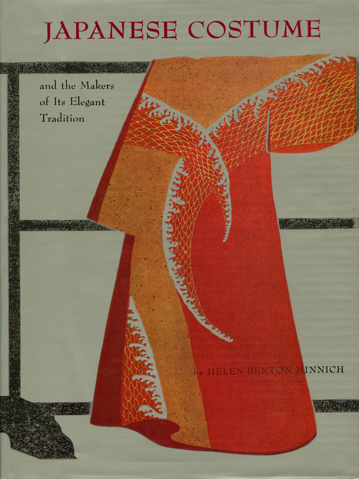 Title details for Japanese Costume & Makers by Helen Minnich - Available